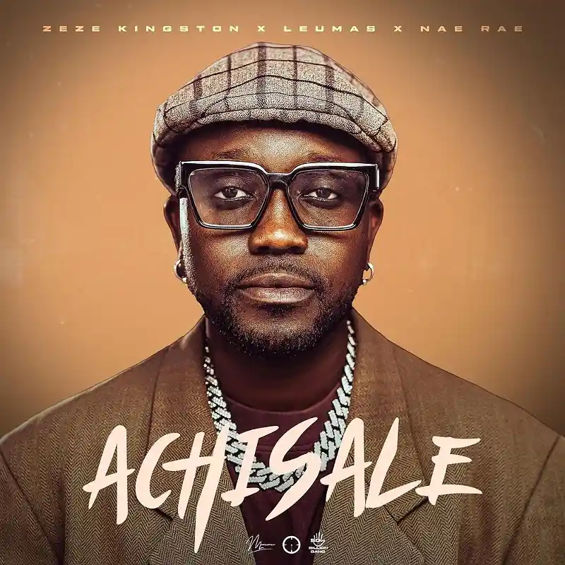 Achisale Ft Leumas & Nae Rae - Achisale